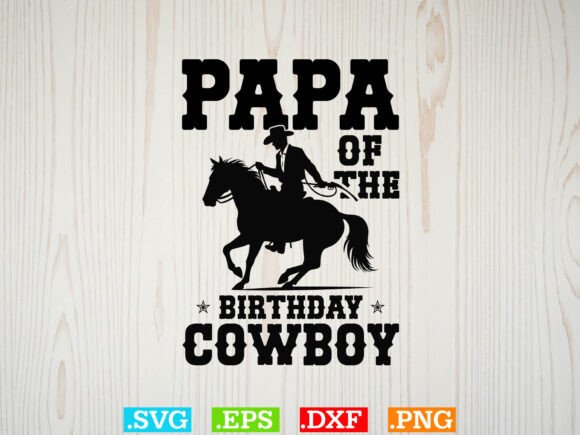Papa of the Birthday Cowboy Embroidery Design Review
